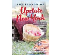 June Hersh The Flavor of Upstate New York (Tascabile)