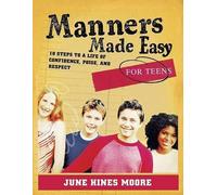 June Hines Moore Manners Made Easy for Teens (Tascabile)