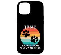 June Home For Wayward Dogs Cognome Custodia per iPhone 15