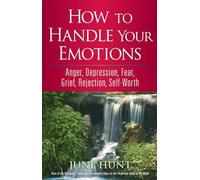 June Hunt How to Handle Your Emotions (Tascabile)