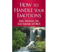 June Hunt How to Handle Your Emotions (Tascabile)