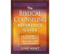 June Hunt The Biblical Counseling Reference Guide (Tascabile)