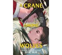 June Hur A Crane Among Wolves (Copertina rigida)