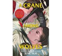 June Hur A Crane Among Wolves (Tascabile)