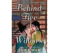 June Hur Behind Five Willows (Copertina rigida)