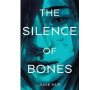 June Hur The Silence of Bones (Tascabile)