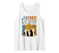June Is My Birthday Yep The Whole Month Birthday Canotta