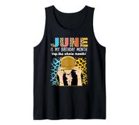 June Is My Birthday Yep The Whole Month Birthday Canotta