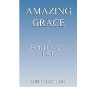 June Leatham Amazing Grace (Tascabile)