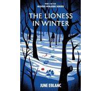 June LeBlanc The Lioness in Winter (Tascabile) Blood Walker