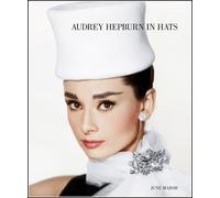 June Marsh Audrey Hepburn in Hats (Copertina rigida)