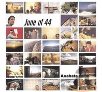 June Of 44 - Anahata