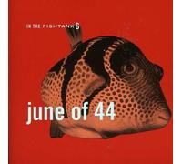 June Of 44 - In The Fishtank 6