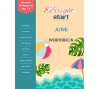 June: Preschool & Kindergarten Lessons & Workbook: Summer Lesson Plans, Alphabet & Number Review, Early Reading, Early Math, Writing, Cutting, Coloring, STEM Activities, Crafts, Worksheets, Templates