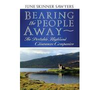 June Skinner Sawyers Bearing the People Away (Tascabile)