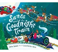 June Sobel Santa and the Goodnight Train (Copertina rigida) Goodnight Train