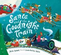 June Sobel Santa and the Goodnight Train (Libro di cartone)