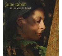 June Tabor At the Wood's Heart (CD) Album