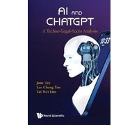 June Tay Lee Cheng Tan T Ai And Chatgpt: A Techno-legal-soci (Copertina rigida)