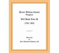 June Whitehurst Prince William County, Virginia Will Book Liber H, 1 (Tascabile)