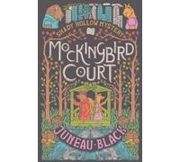 Juneau Black Mockingbird Court (Tascabile) Shady Hollow Mystery