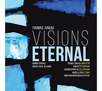 Juneau/ Summit Chorale/ Juneau Vocal Alliance - Visions Eternal