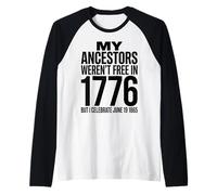 Juneteenth 1865 Freedom Ancestors Celebration Maglia con Maniche Raglan