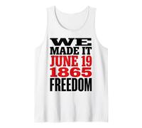 Juneteenth 1865 Freedom Day We Made It Canotta