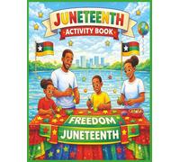 Juneteenth Activity Book: Activity Book with a Juneteenth theme| coloring pages, word searches, crosswords, word scrambles & sudoku | 8.5 x 11 inches
