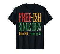 Juneteenth Free-Ish Since 1865 Freedom Day Maglietta