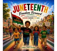 Juneteenth - Freedom Came - Hope Lived On!: Let's learn about Juneteenth elementary edition