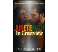 Juneteenth In Crestview: The Recipe Of A Godly Woman Holiday Series