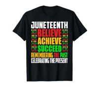 Juneteenth Is My Independence Day credo di avere successo Maglietta
