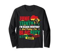 Juneteenth Sono Nero Tutti i Giorni ma Oggi Sono Blackity Maglia a Manica