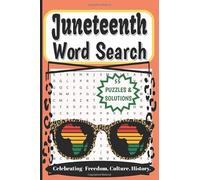 Juneteenth Word Search Book: Celebrating Freedom. Culture. History. with Fun and Educational Word Search Puzzles for All Ages, 6 x 9 inches, 110 pg, ... or Black History Gift, Easy to Read Print