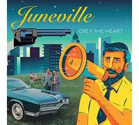 JUNEVILLE - OBEY THE HEART