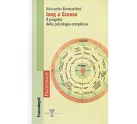 Jung a Eranos. Il progetto della psicologia complessa