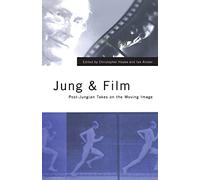 Jung and Film: Post-Jungian Takes on the Moving Image