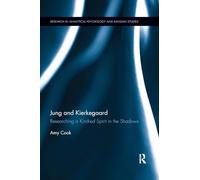 Jung and Kierkegaard: Researching a Kindred Spirit in the Shadows