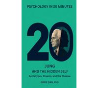 Jung and the Hidden Self: Archetypes, Dreams, and the Shadow