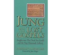 [Jung and the Lost Gospels: Insights into the Dead Sea Scrolls and the Nag Hammadi Library] [By: Hoeller, Stephan A.] [October, 1989]