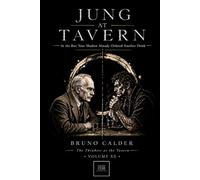JUNG AT TAVERN: At the Bar: Your Shadow Already Ordered Another Drink