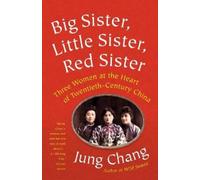 Jung Chang Big Sister, Little Sister, Red Sister (Tascabile)