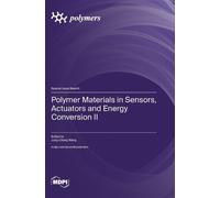 Jung-Chang Wang Polymer Materials in Sensors, Actuators and E (Copertina rigida)