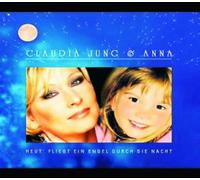 Jung,Claudia & Anna - Heut' Fliegt Ein Engel Durch d