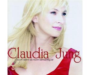 Jung,Claudia - Auch Wenn Es Nicht Vernünftig