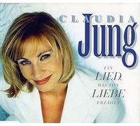 Jung,Claudia - Ein Lied, das von Liebe erzählt [Single-CD]