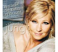 Jung, Claudia - Geliebt Gelacht Geweint: Best Of