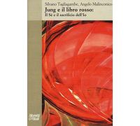 Jung e il libro rosso. Il sé e il sacrificio dell'io