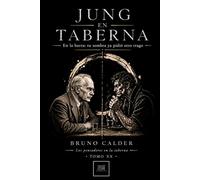 JUNG EN TABERNA: En la barra: tu sombra ya pidió otro trago